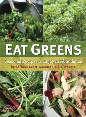 Eat Greens: An a to Z Cookbook of Herbs and Vegetables