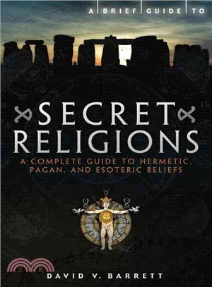 A Brief History of Cults, Sects, and Secret Relgions
