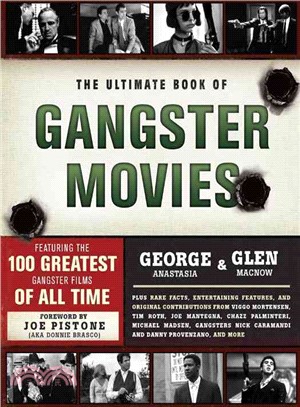The Ultimate Book of Gangster Movies ─ Featuring the 100 Greatest Gangster Films of All Time