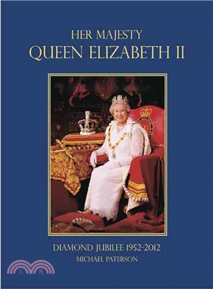 Her Majesty Queen Elizabeth II—Diamond Jubilee 1952-2012