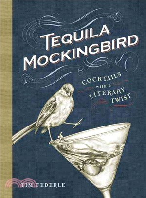 Tequila Mockingbird ─ Cocktails With a Literary Twist