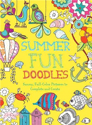 Summer Fun Doodles ― Sunny Full-Color Pictures to Complete and Create