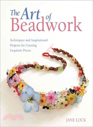 The Art of Beadwork ─ Techniques and Inspirational Projects for Creating Exquisite Pieces