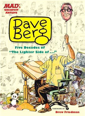 Mad's Greatest Artists ─ Dave Berg: Five Decades of "The Lighter Side of..."