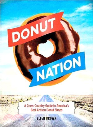 Donut Nation ― America's Coast-to-Coast Obsession