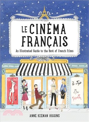 Le Cinema Francais ― An Illustrated Guide to the Best of French Films