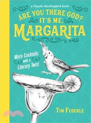 Are you there, God? it's me, Margarita :more cocktails with a literary twist /