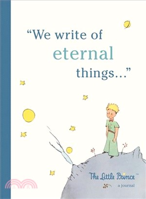 The Little Prince Hardcover Journal ― We Write of Eternal Things