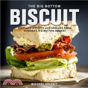 The Big Bottom Biscuit ― Specialty Biscuits and Spreads from Sonoma's Big Bottom Market