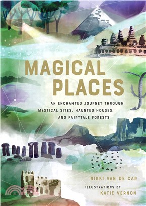 Magical Places ― An Enchanted Journey Through Mystical Sites, Haunted Houses, and Fairytale Forests