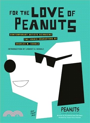 For the Love of Peanuts ― Contemporary Artists Reimagine the Iconic Characters of Charles M. Schulz