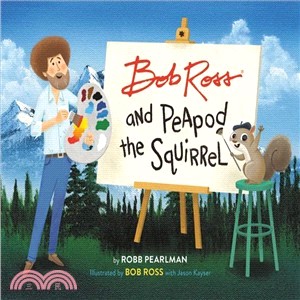 Bob Ross and Peapod the Squi...