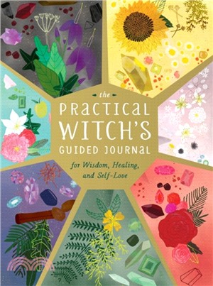 The Practical Witch's Guided Journal：For Wisdom, Healing, and Self-Love