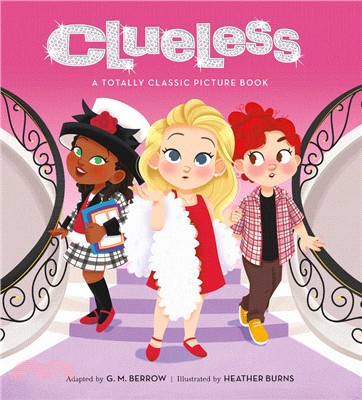 Clueless: A Totally Classic Picture Book