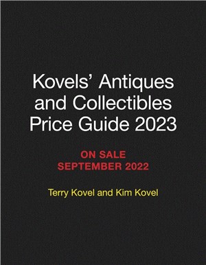 Kovels' Antiques and Collectibles Price Guide 2023