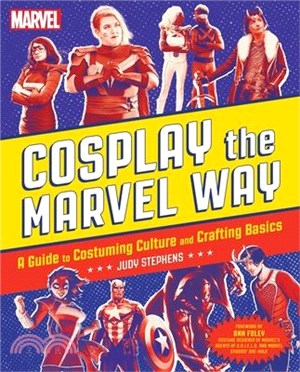 Cosplay the Marvel Way: A Guide to Costuming Culture and Crafting Basics