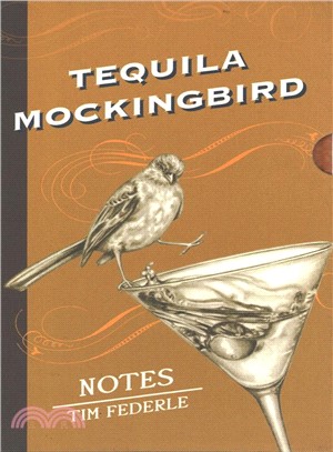 Tequila Mockingbird ― Notes