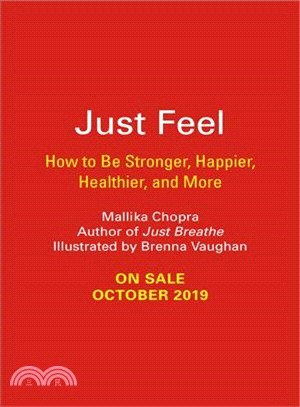 Just Feel ― How to Be Stronger, Happier, Healthier, and More