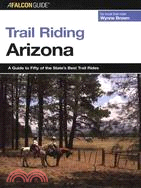 A Falcon Guide Trail Riding Arizona