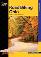 Falcon Guides Road Biking Ohio ─ A Guide to the State's Best Bike Rides