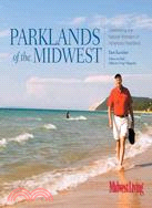 Parklands of the Midwest ─ Celebrating the Natural Wonders of America's Heartland