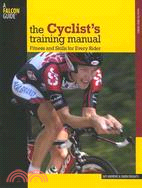 The Cyclist's Training Manual ─ Fitness and Skills for Every Rider