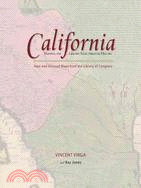 California ─ Mapping the Golden State Through History: Rare and Unusual Maps from the Library of Congress