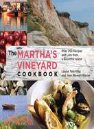 The Martha's Vineyard Cookbook ─ Over 250 Recipes and Lore from a Bountiful Island