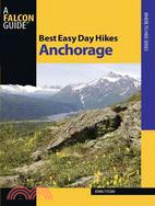 Best Easy Day Hikes Anchorage