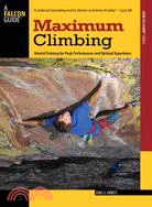 Maximum Climbing ─ Mental Training for Peak Performance and Optimal Experience