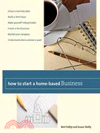 How to Start a Home-Based Business