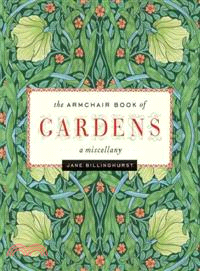The Armchair Book of Gardens ─ A Miscellany