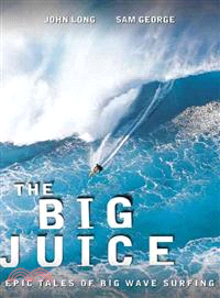 The Big Juice ─ Epic Tales of Big Wave Surfing