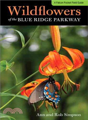 Wildflowers of the Blue Ridge Parkway ─ A Pocket Field Guide