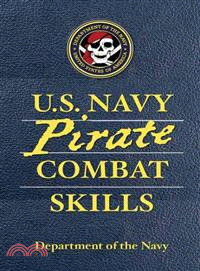 U.S. Navy Pirate Combat Skills