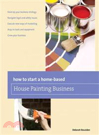 How to Start a Home-Based House Painting Business