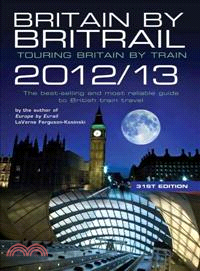Britain by Britrail 2012/13 ─ Touring Britain by Train