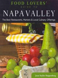 Food Lovers' Guide to Napa Valley