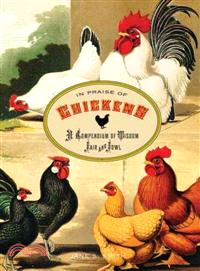 In Praise of Chickens ─ A Compendium of Wisdom Fair and Fowl