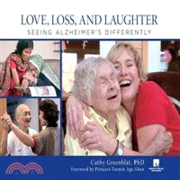 Love, Loss, and Laughter ─ Seeing Alzheimer's Differently