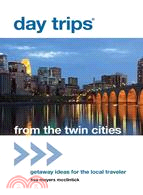 Day Trips from the Twin Cities ─ Getaway Ideas for the Local Traveler
