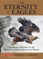 An Eternity of Eagles ─ The Human History of the Most Fascinating Bird in the World