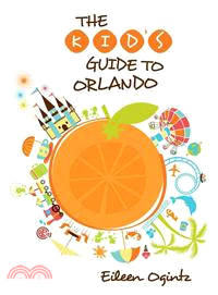 The Kid's Guide to Orlando