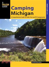 Camping Michigan ─ A Comprehensive Guide to Public Tent and RV Campgrounds