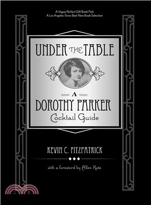 Under the Table ─ A Dorothy Parker Cocktail Guide