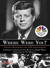 Where Were You? ― America Remembers the JFK Assassination
