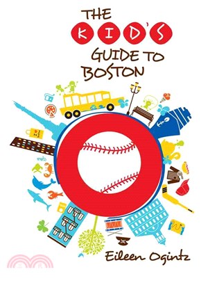 The Kid's Guide to Boston