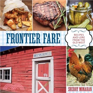 Frontier Fare ― Recipes and Lore from the Old West