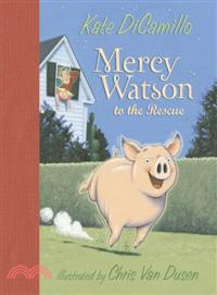 Mercy Watson to the rescue