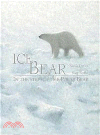 Ice Bear―In the Steps of the Polar Bear